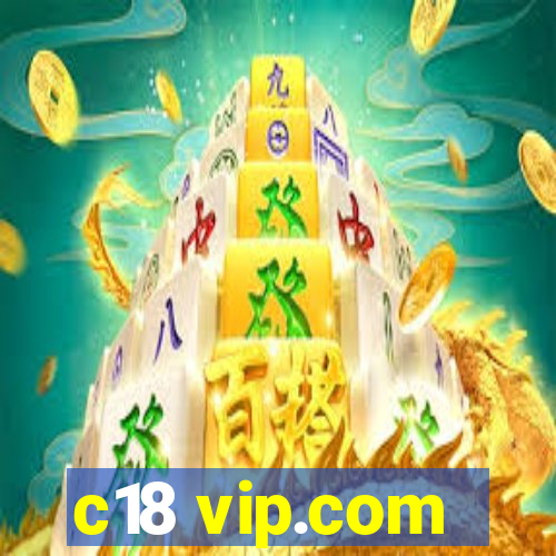 c18 vip.com